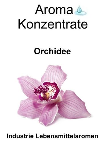 10 gr. Aroma Typ Orchidee