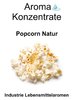 50 gr. Aroma Typ Popcorn Natur