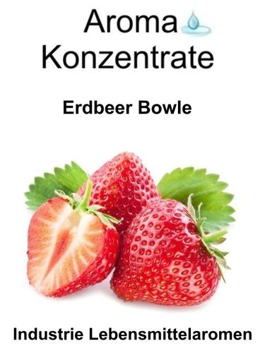 10 gr. Aroma Typ Erdbeer Bowle